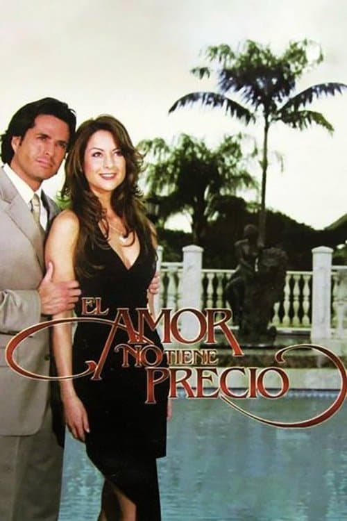 El Amor no Tiene Precio - Streaming Vostfr En Français